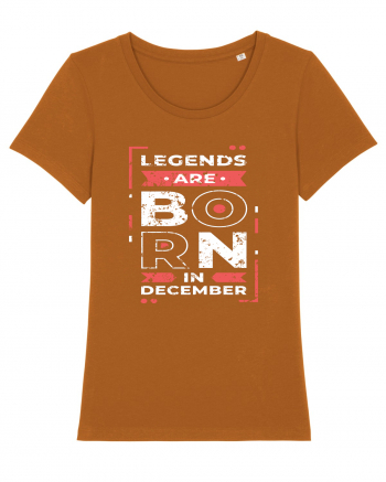 Legends Are Born In December Roasted Orange