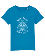 The Past Should Stay Dead Tricou mânecă scurtă  Copii Mini Creator