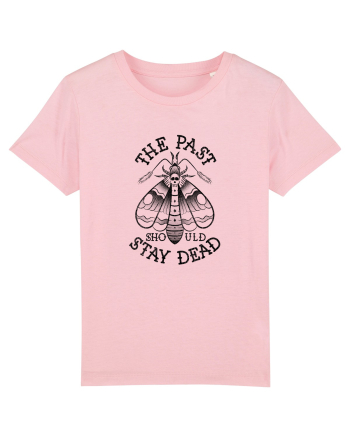 The Past Should Stay Dead Cotton Pink