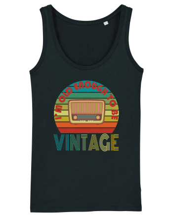 I'm Old Enough To Be Vintage Radio Black