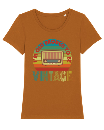 I'm Old Enough To Be Vintage Radio Roasted Orange