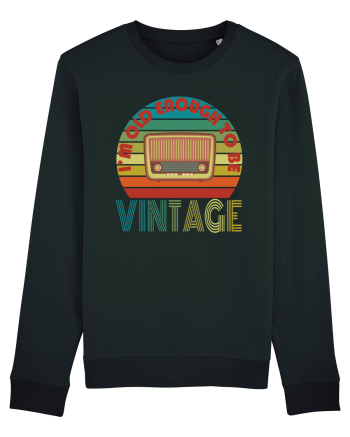 I'm Old Enough To Be Vintage Radio Black