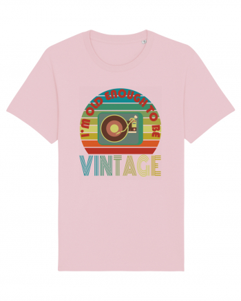 I'm Old Enough To Be Vintage Vinyl Disc Player Cotton Pink