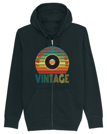 I'm Old Enough To Be Vintage Vinyl Disc Black