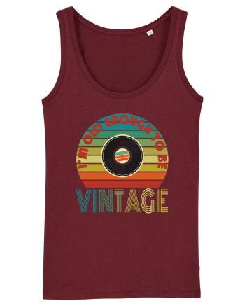 I'm Old Enough To Be Vintage Vinyl Disc Burgundy