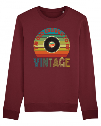 I'm Old Enough To Be Vintage Vinyl Disc Burgundy