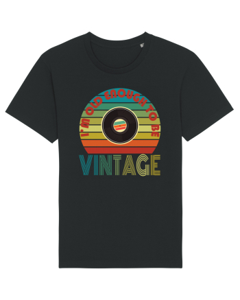 I'm Old Enough To Be Vintage Vinyl Disc Black