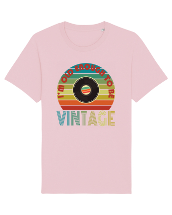 I'm Old Enough To Be Vintage Vinyl Disc Cotton Pink
