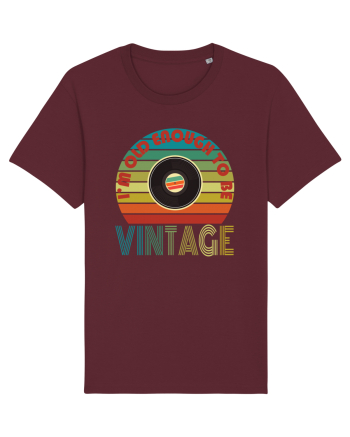 I'm Old Enough To Be Vintage Vinyl Disc Burgundy