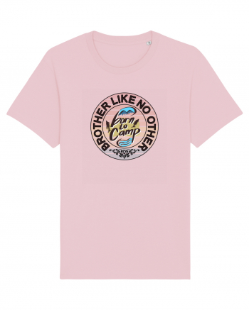 Un frate ca nimeni altul.Brother like no other born to camp adventure theme Cotton Pink