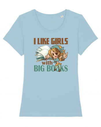 Imi plac fetele cu carti mari. i like girls with big books Sky Blue