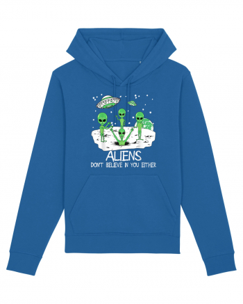 Alien Don't Believe In You Either Funny Alien Royal Blue