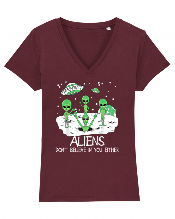 Alien Don't Believe In You Either Funny Alien Burgundy