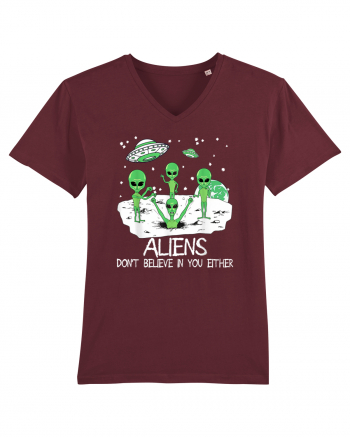 Alien Don't Believe In You Either Funny Alien Burgundy