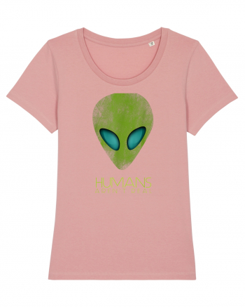 Alien Funny Humans Aren't Real Canyon Pink