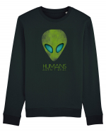 Alien Funny Humans Aren't Real Bluză mânecă lungă Unisex Rise