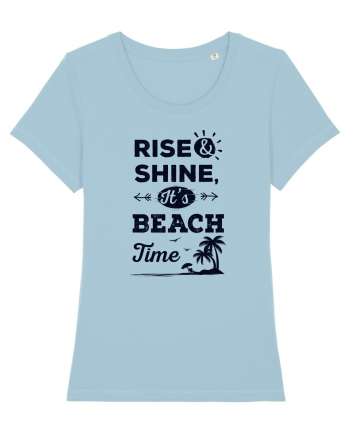 Rise and Shine It's BEACH Time Sky Blue