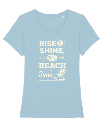 Rise and Shine It's BEACH Time Sky Blue