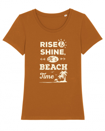 Rise and Shine It's BEACH Time Roasted Orange