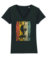 Aliens Don't Believe In You Either Tricou mânecă scurtă guler V Damă Evoker