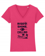 Rise And Shine It's Chilling Time Tricou mânecă scurtă guler V Damă Evoker