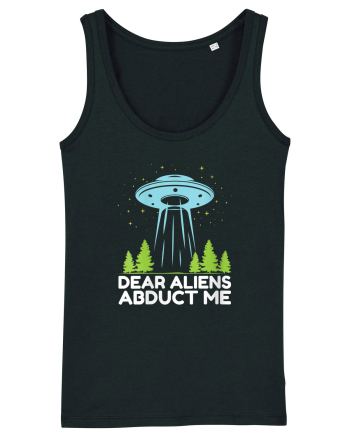 Dear Aliens Abduct Me Black