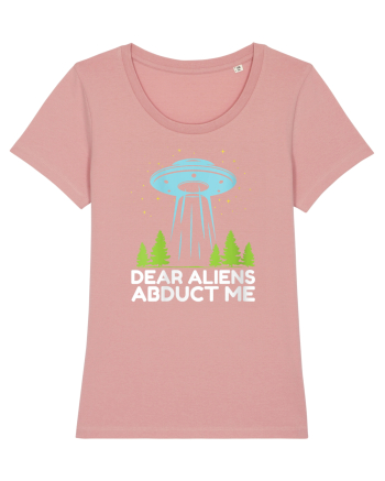 Dear Aliens Abduct Me Canyon Pink