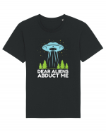 Dear Aliens Abduct Me Tricou mânecă scurtă Unisex Rocker