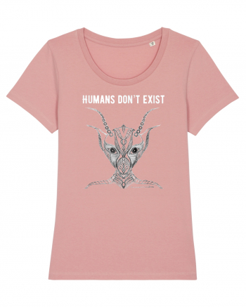 Extra Terrestrial Humans Don't Exist Canyon Pink