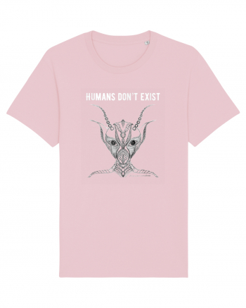 Extra Terrestrial Humans Don't Exist Cotton Pink