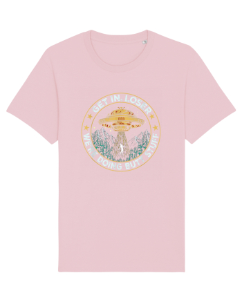 Get In Loser We're Doing Butt Stuff Cotton Pink