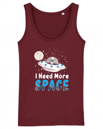 I Need More Space Burgundy