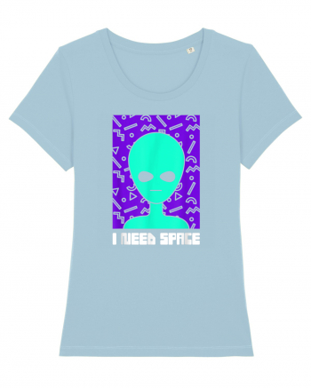 I Need Space Funny Alien Sky Blue