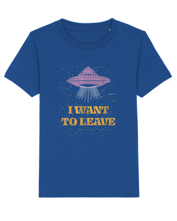 I Want To Leave Extra Terrestrial Life Majorelle Blue
