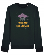 I Want To Leave Extra Terrestrial Life Bluză mânecă lungă Unisex Rise