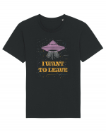 I Want To Leave Extra Terrestrial Life Tricou mânecă scurtă Unisex Rocker