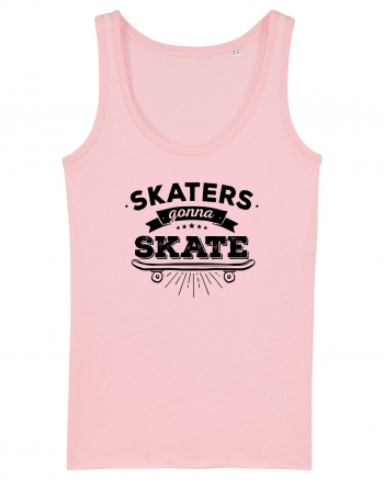 Skaters Gonna Skate Cotton Pink