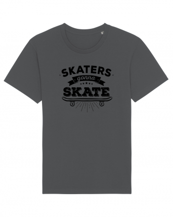 Skaters Gonna Skate Anthracite