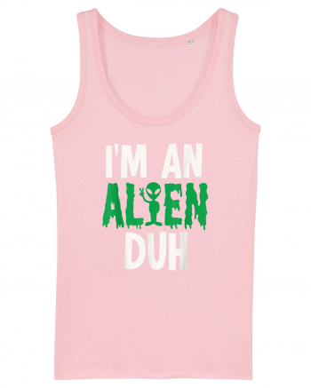 I'm an Alien Duh Cotton Pink