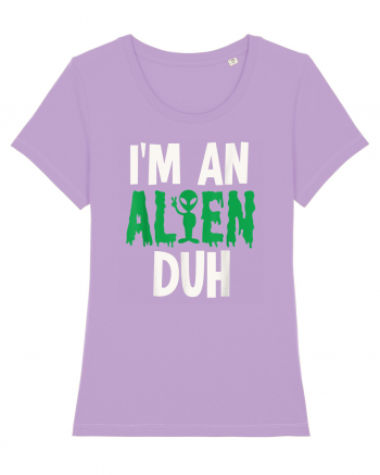 I'm an Alien Duh Lavender Dawn