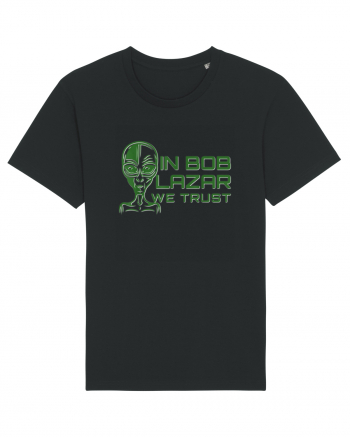 In Bob Lazar We Trust Black