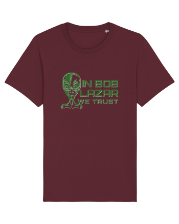 In Bob Lazar We Trust Burgundy