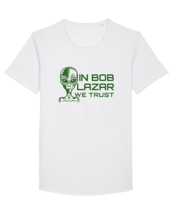 In Bob Lazar We Trust White