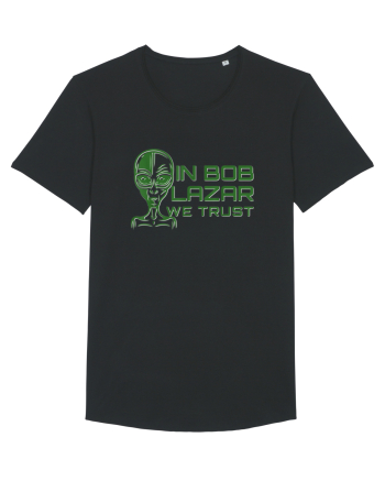 In Bob Lazar We Trust Black