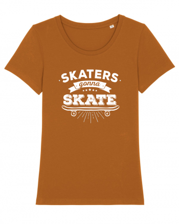 Skaters Gonna Skate Roasted Orange