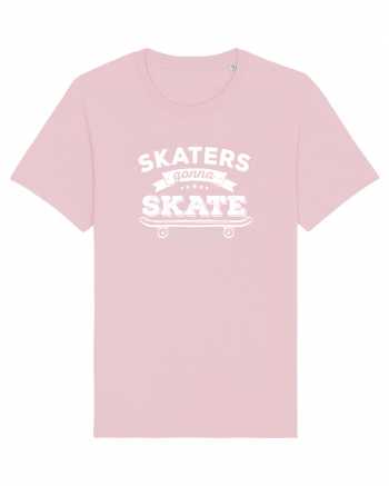 Skaters Gonna Skate Cotton Pink