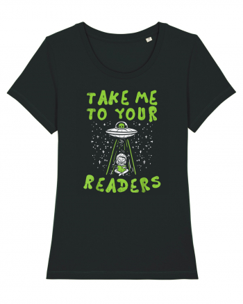 Take Me To Your Readers Black