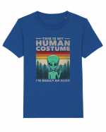 This Is My Human Costume I'm Really An Alien Tricou mânecă scurtă  Copii Mini Creator