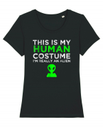 This Is My Human Costume I'm Really An Alien Tricou mânecă scurtă guler larg fitted Damă Expresser