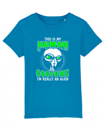 This Is My Human Costume I'm Really An Alien Azur